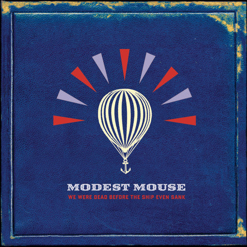 MODEST MOUSE We Were Dead Before The Ship Even Sank New CD