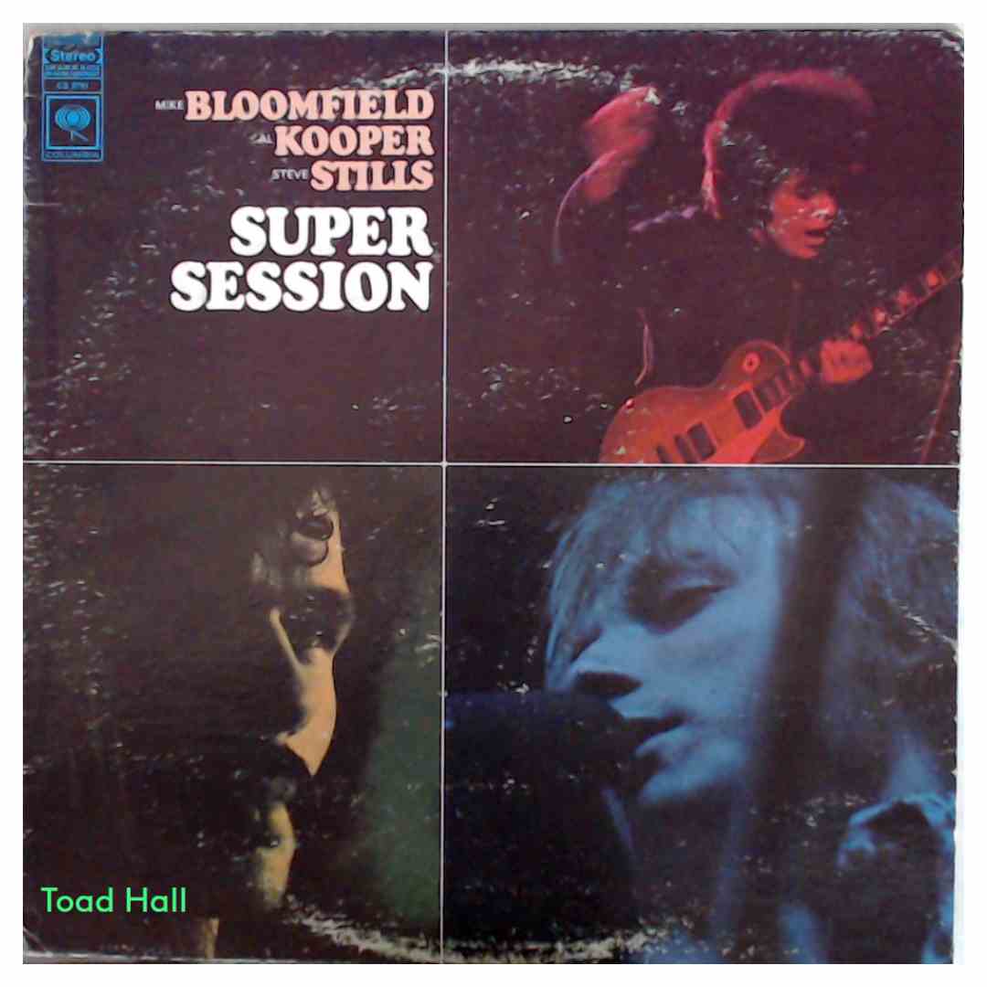 Mike Bloomfield, Al Kooper, Stephen Stills - Super Session - Used Vinyl