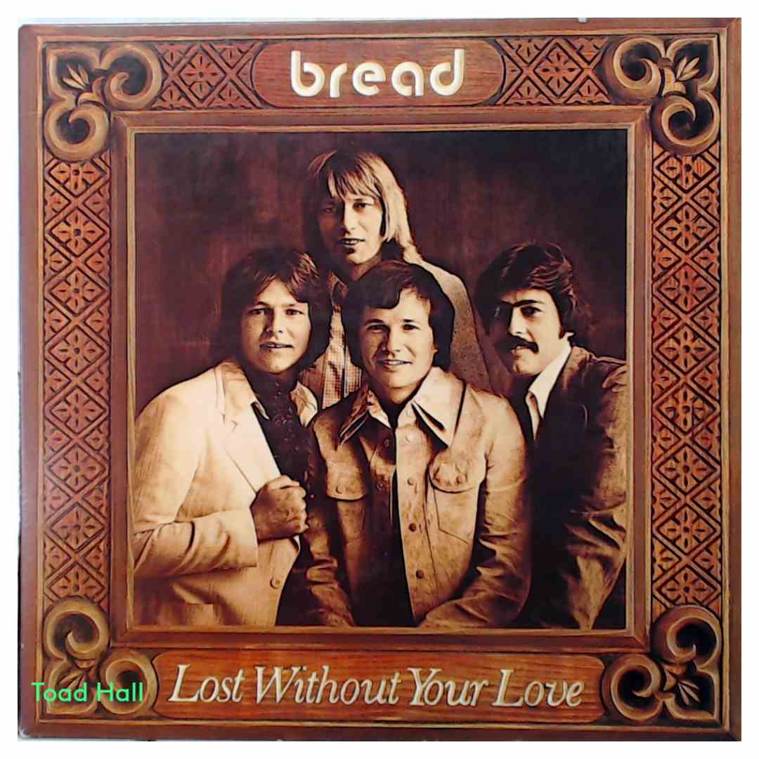 Bread - Lost Without Your Love by Bread - Used Vinyl
