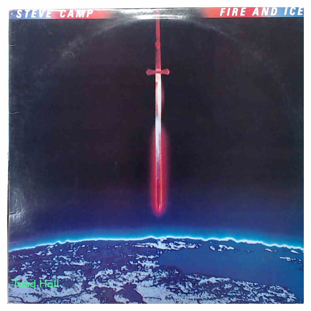 Steve Camp - Fire And Ice - Used Vinyl
