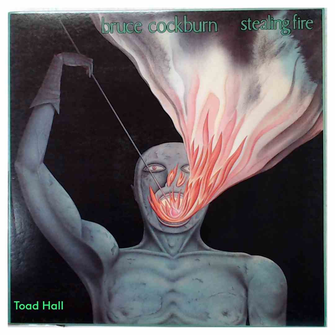 Bruce Cockburn Stealing Fire Used Vinyl LP