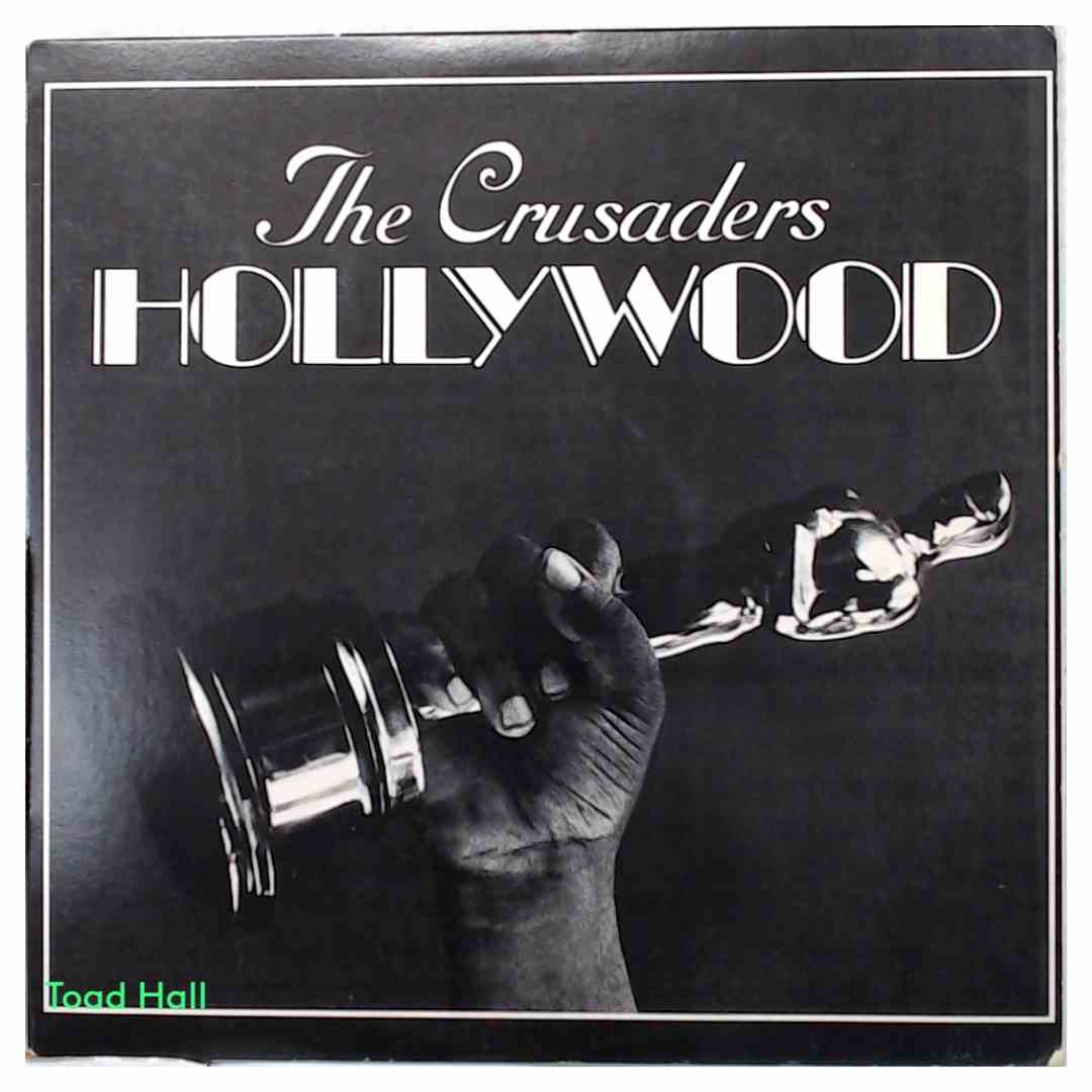 The Crusaders - Hollywood - Used Vinyl