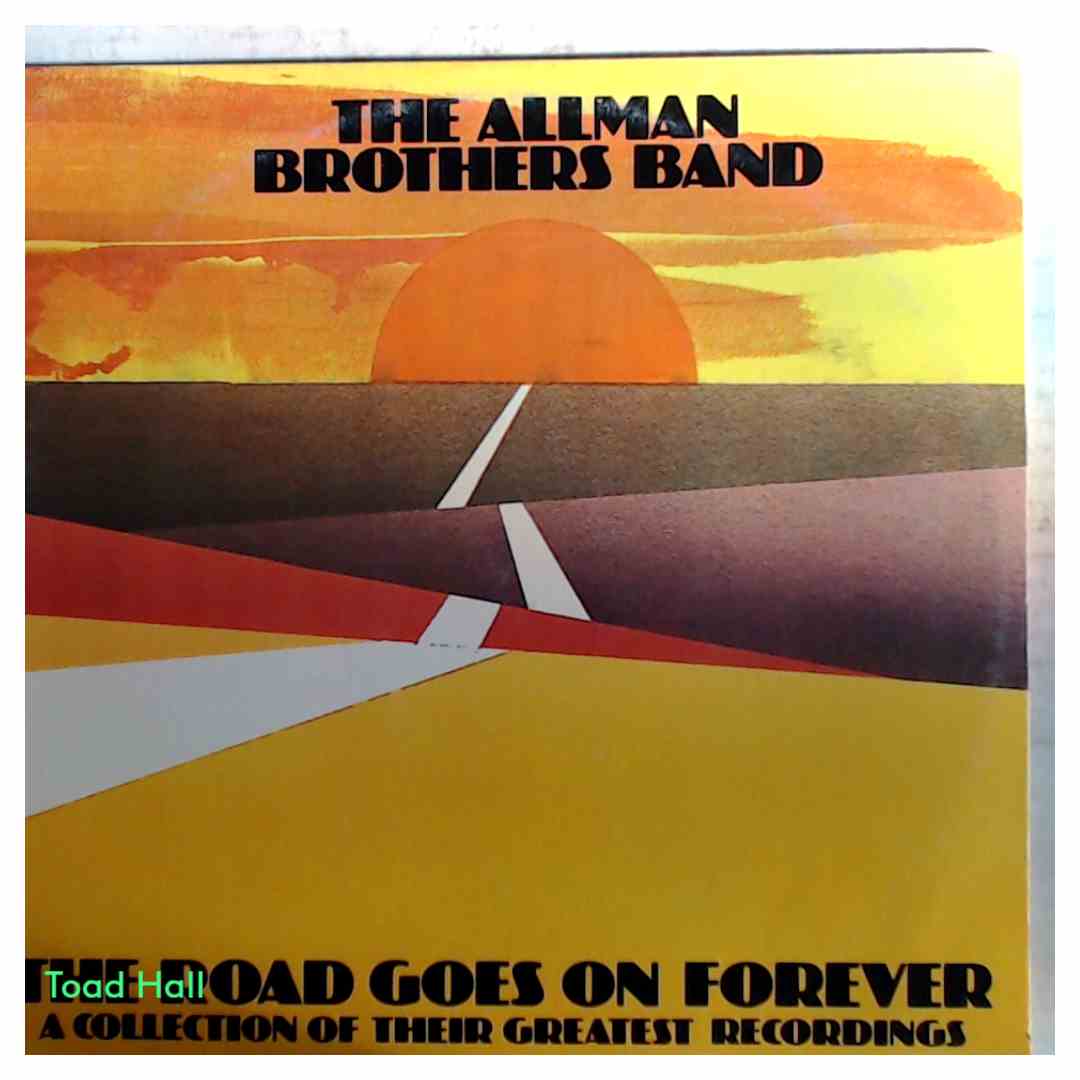 The Allman Brothers Band - The Road Goes On Forever - Used Vinyl