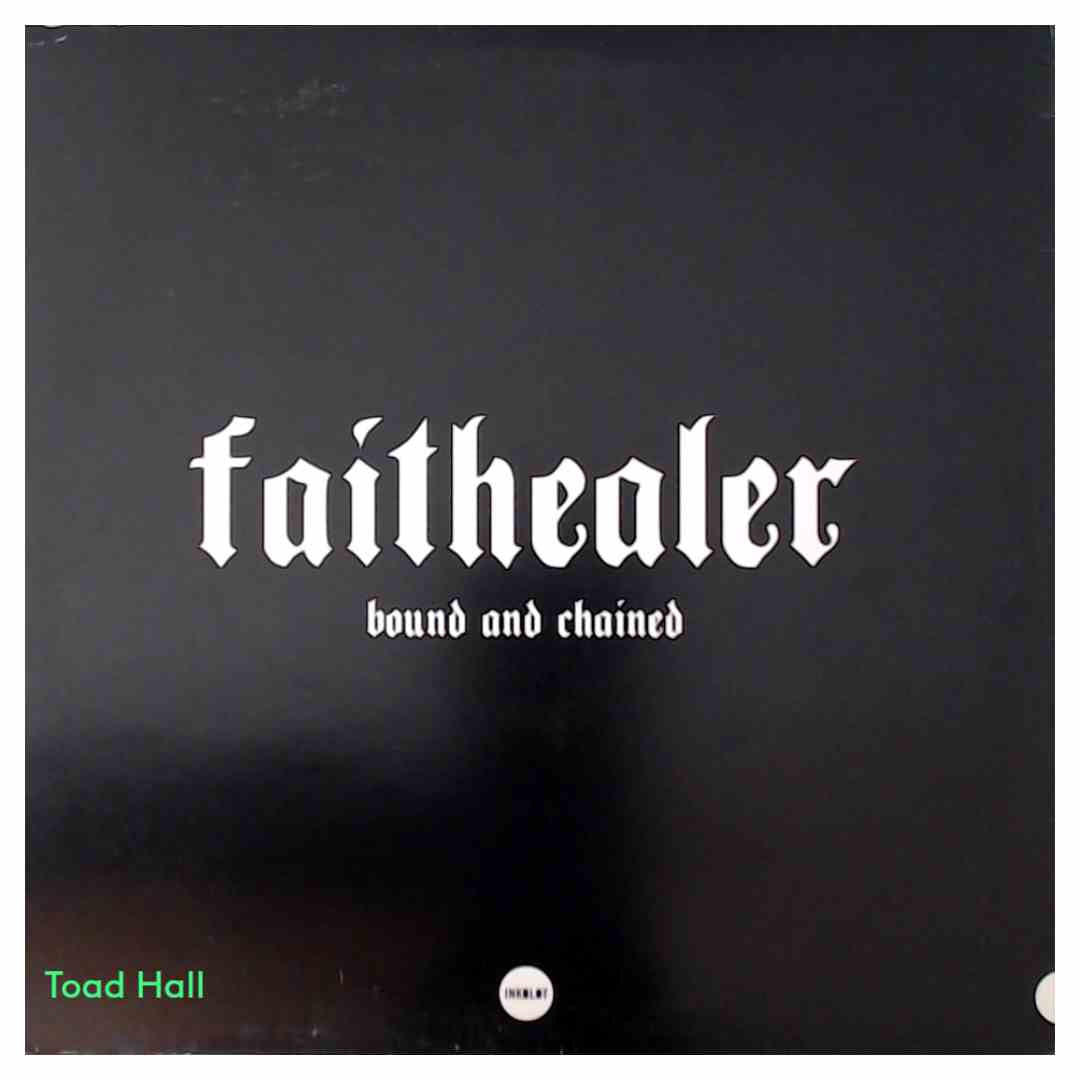 Faithealer - Bound and Chained - Used Vinyl