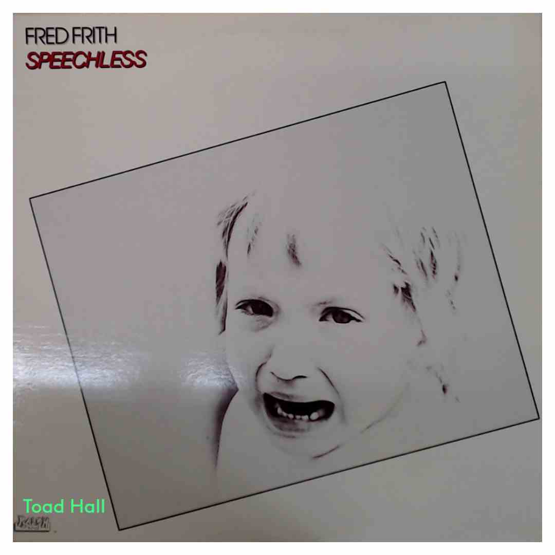 Fred Frith - Speechless - Used Vinyl