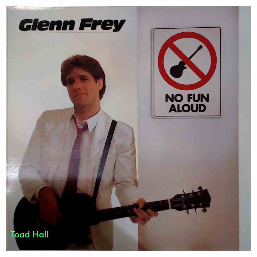 Glenn Frey No Fun Aloud Used Vinyl LP