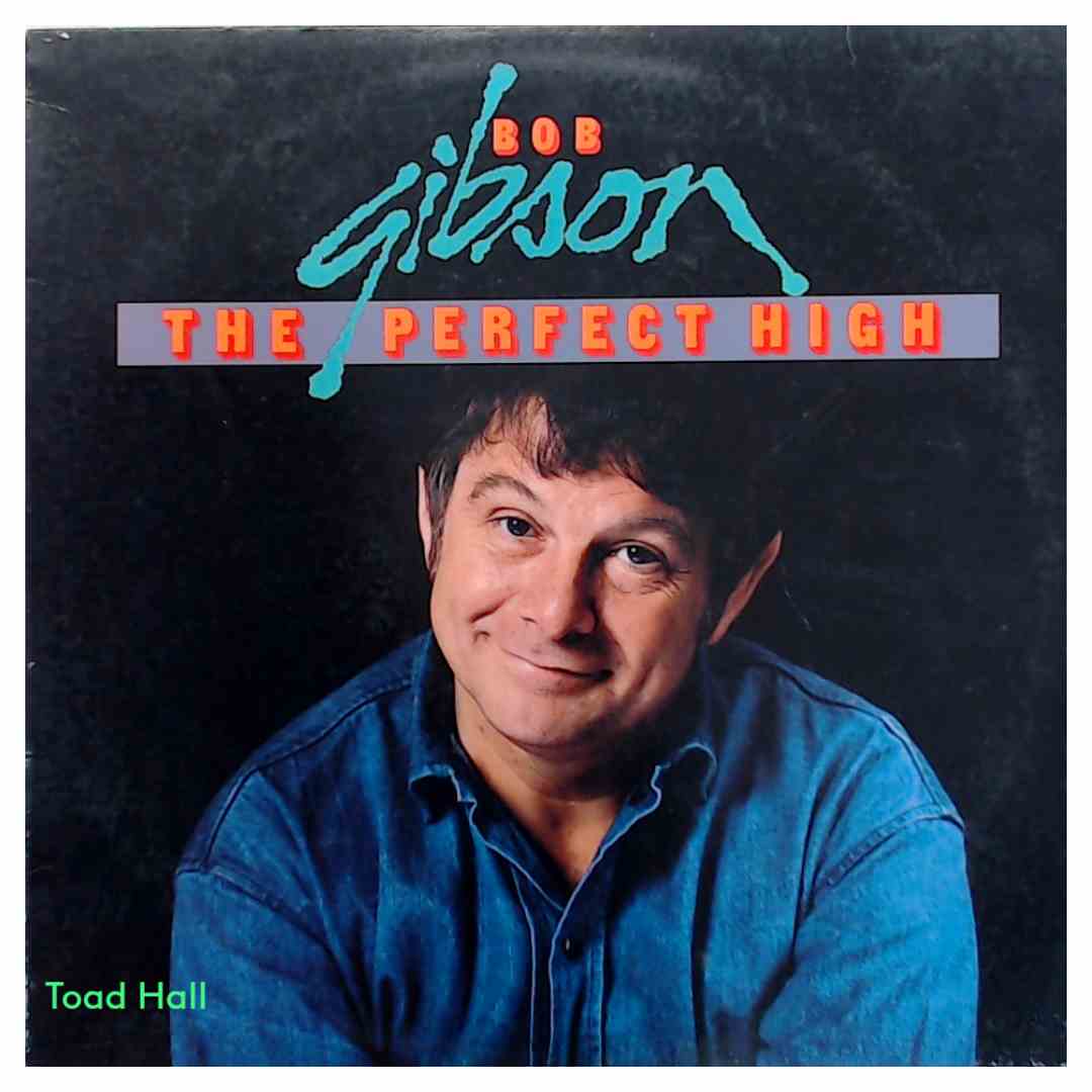 Bob Gibson - The Perfect High - Used Vinyl