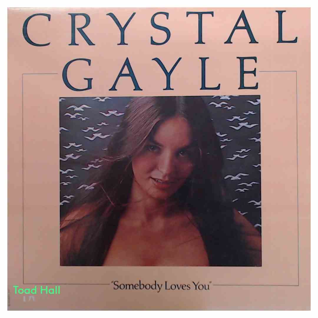 Crystal Gayle - Somebody Loves You - Used Vinyl