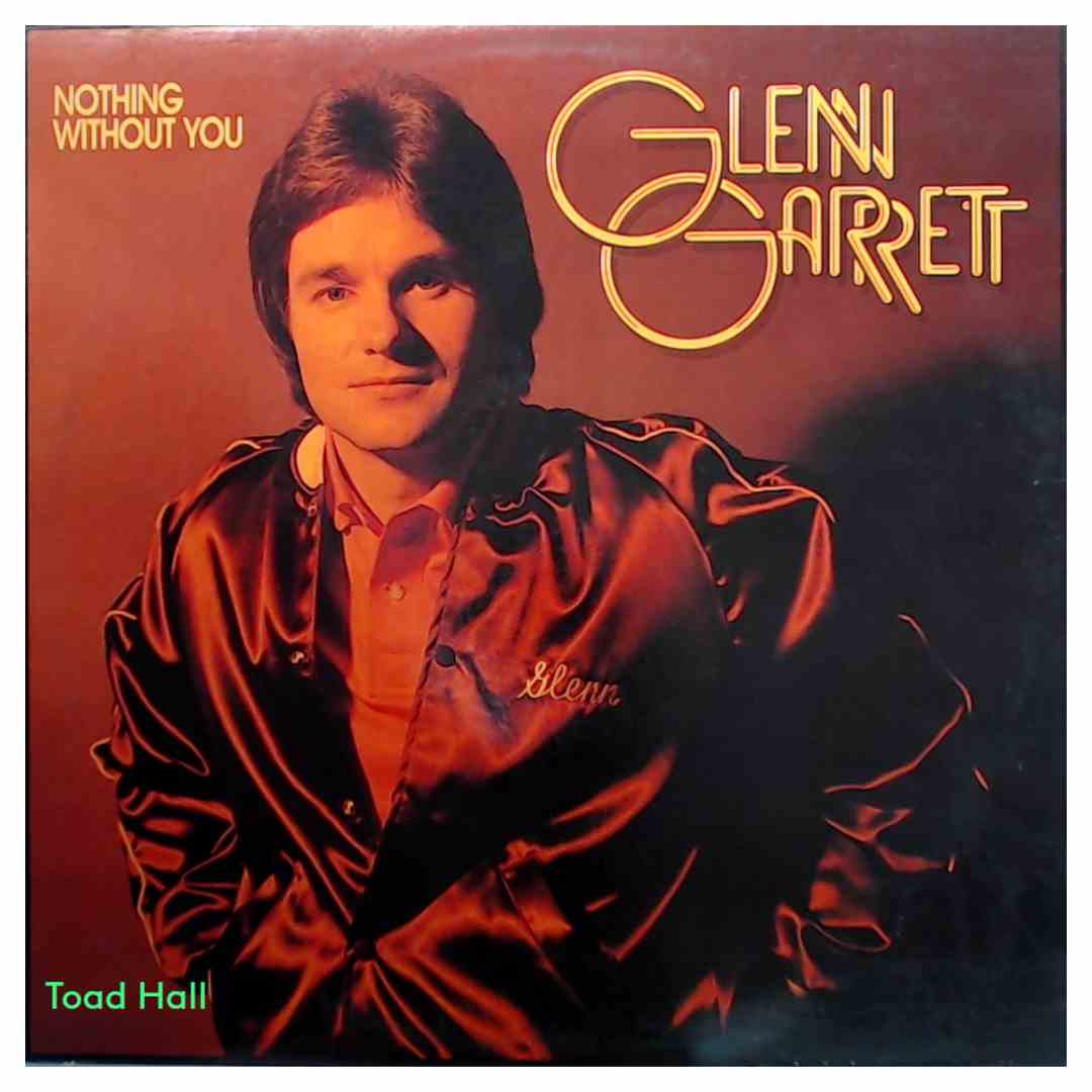 Glenn Garrett - Nothing Without You - Used Vinyl