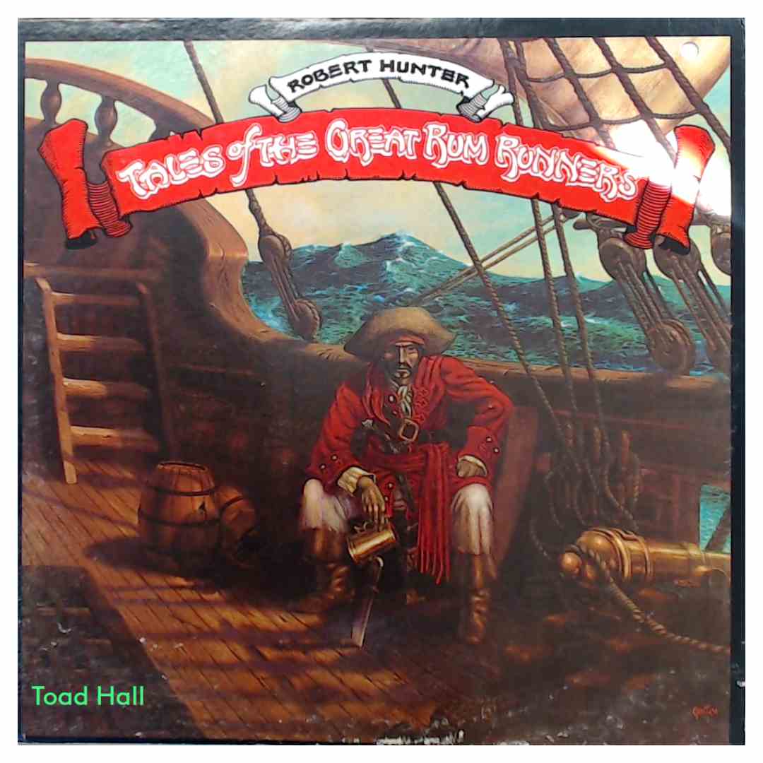 Robert Hunter - Tales Of The Great Rum Runners - Used Vinyl