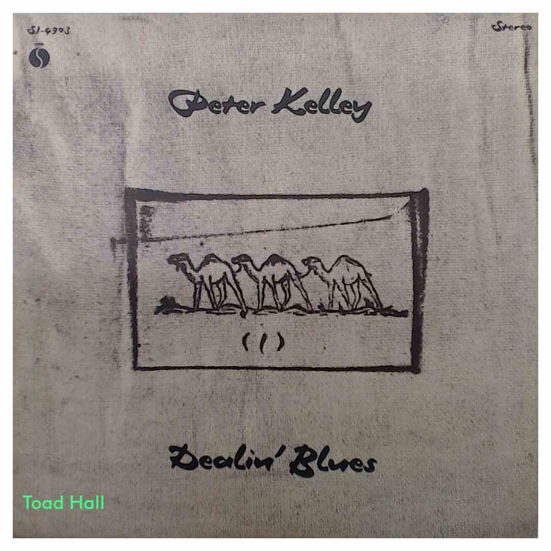 Peter Kelley - Dealin' Blues - Used Vinyl