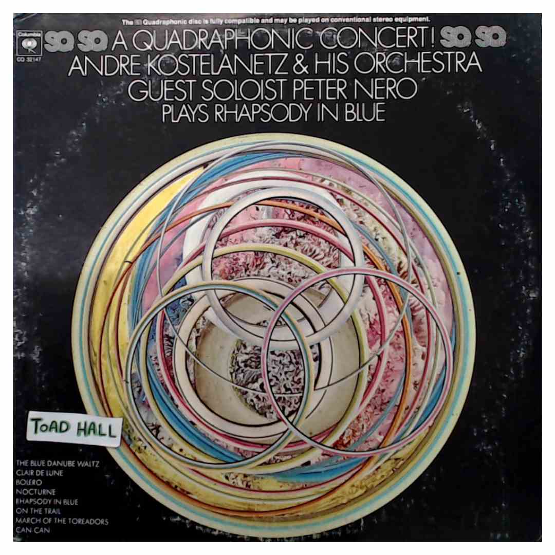 Andre Kostelanetz & His Orchestra - Rhapsody In Blue (Quadrophonic) - Used Vinyl