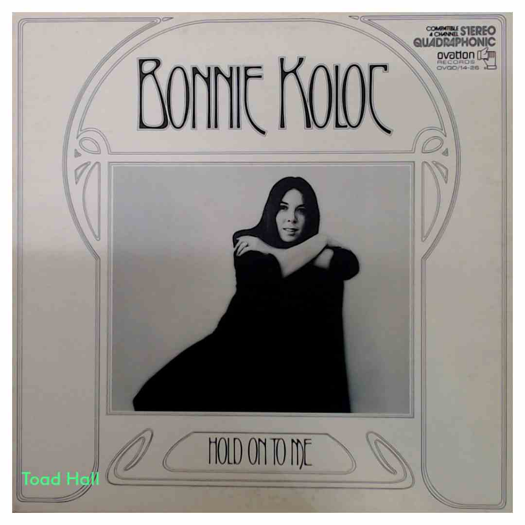 Bonnie Koloc - Hold On To Me (Quadrophonic) - Used Vinyl