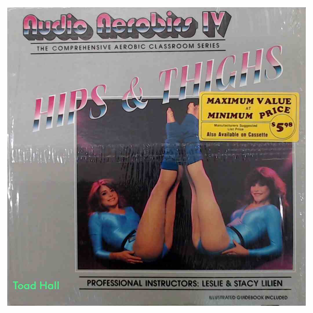 Leslie & Stacy Lilien - Audio Aerobics IV: Hips & Thighs - Used Vinyl