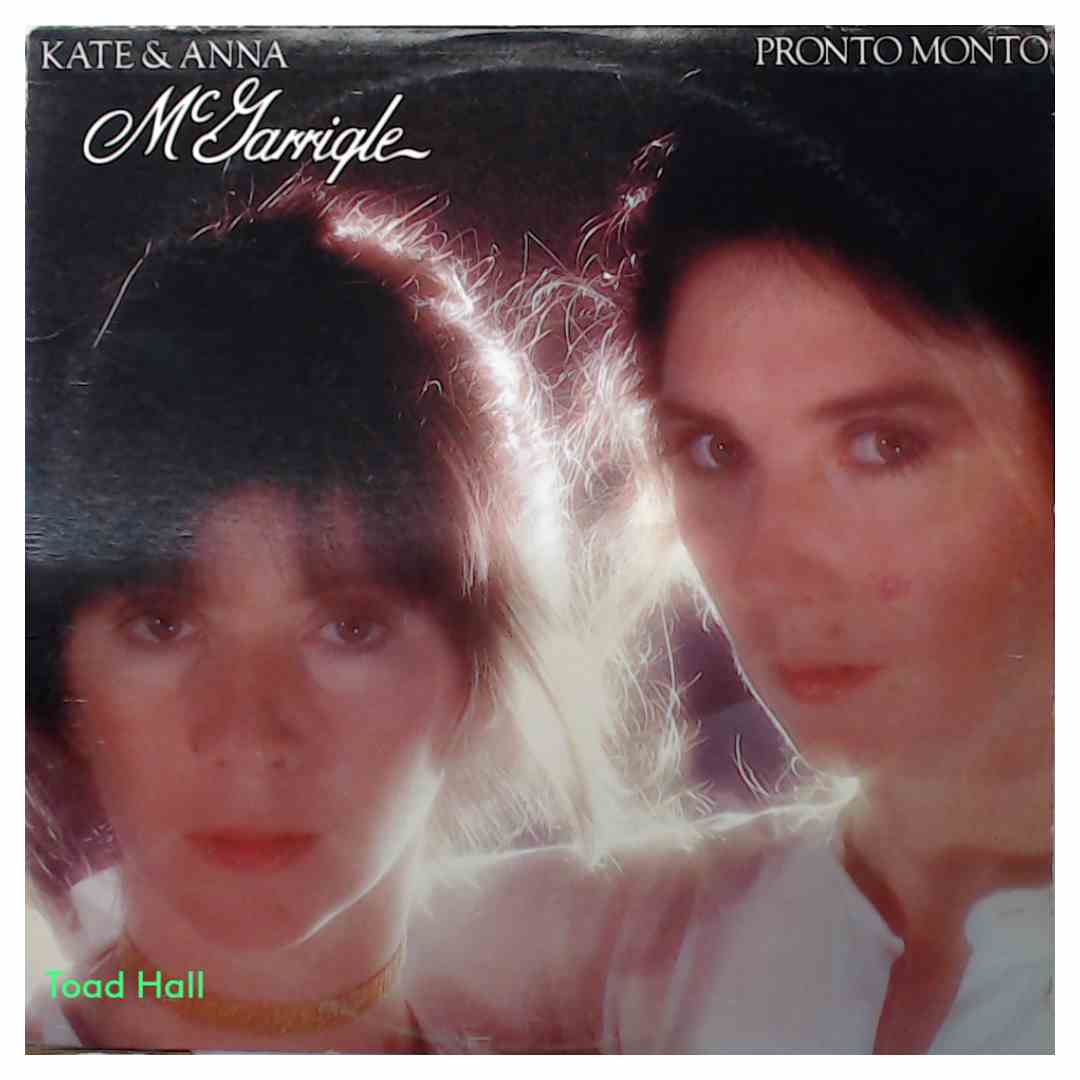 Kate And Anna McGarrigle - Pronto Monto - Used Vinyl