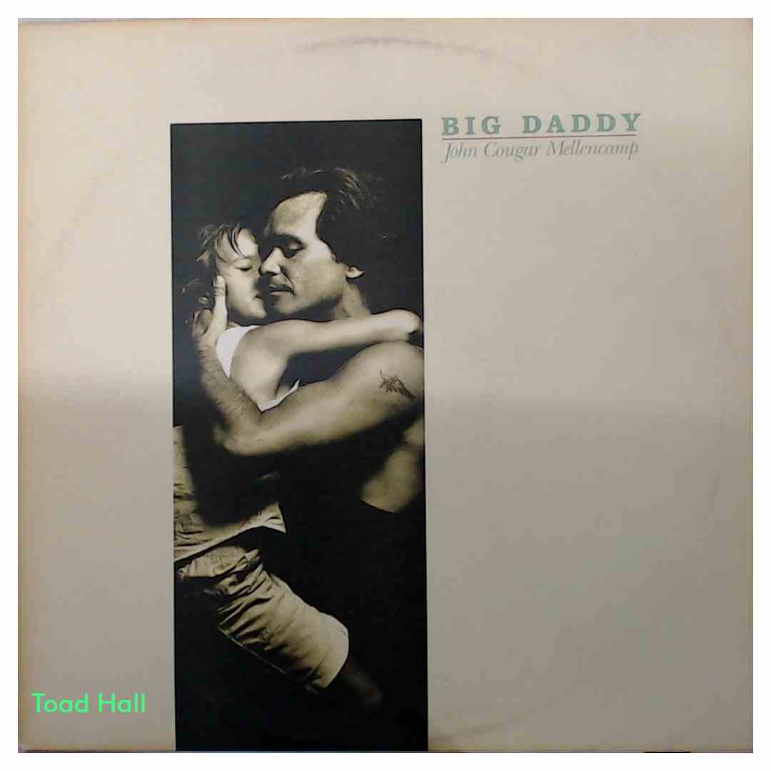 John Cougar Mellencamp - Big Daddy - Used Vinyl