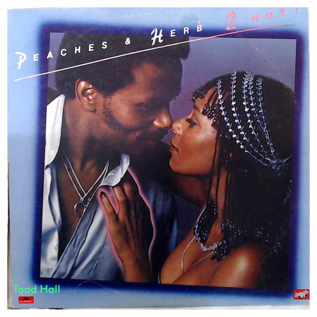 Peaches & Herb - 2 Hot! - Used Vinyl