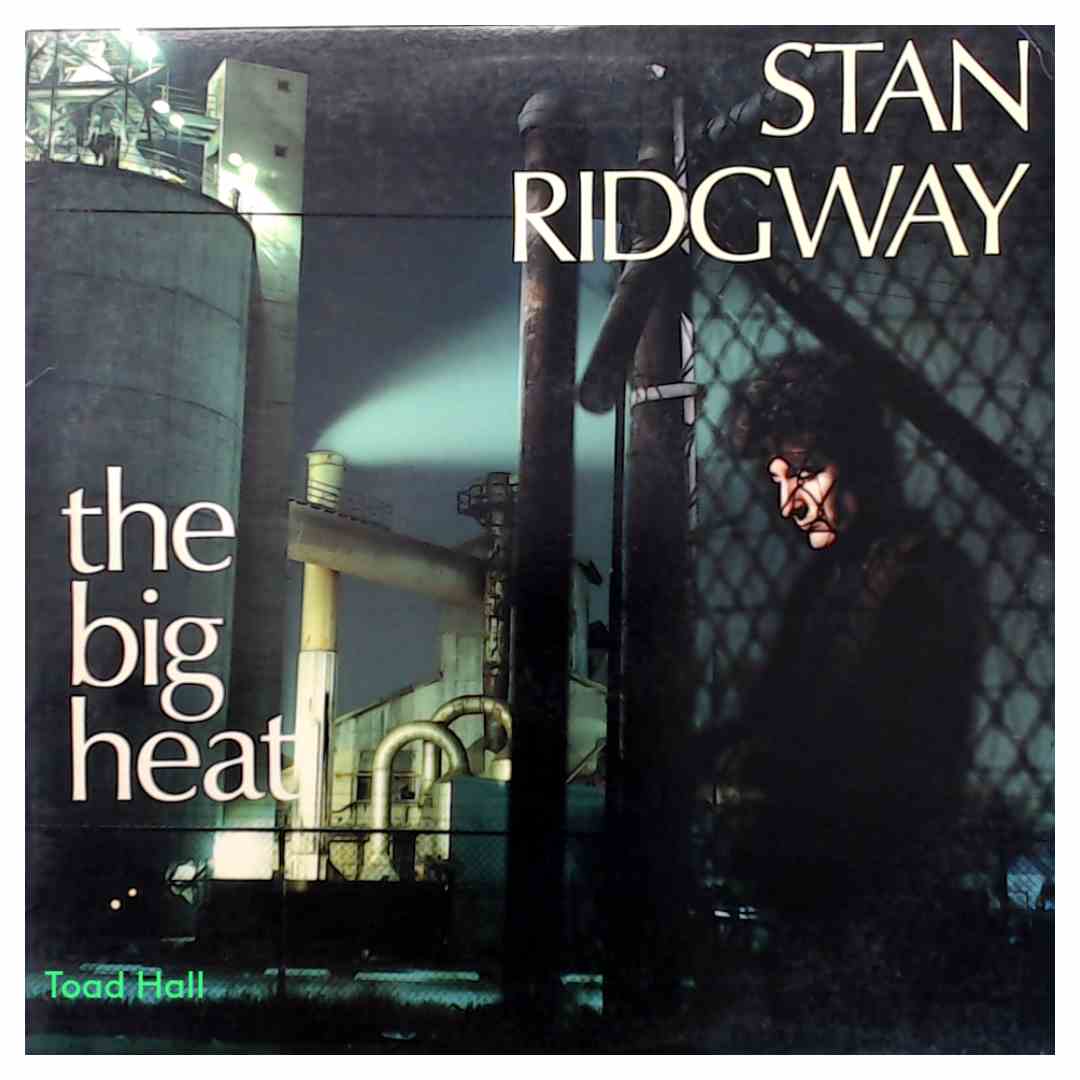 Stan Ridgway - The Big Heat - Used Vinyl