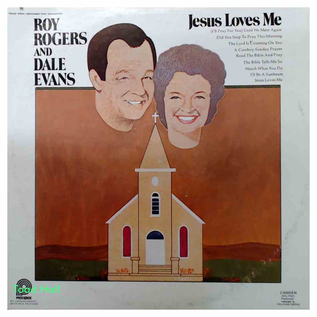 Roy Rogers And Dale Evans - Jesus Loves Me - Used Vinyl