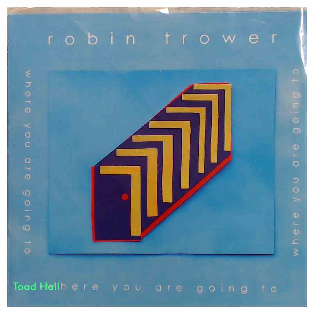 ROBIN TROWER Where You Are Going To Used Vinyl LP