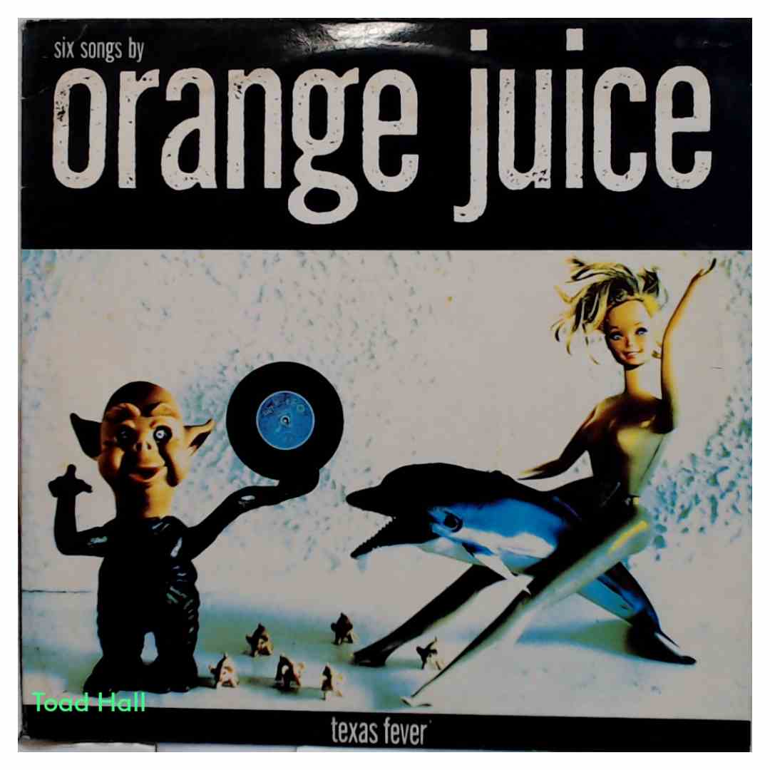 Orange Juice - Texas Fever - Used Vinyl