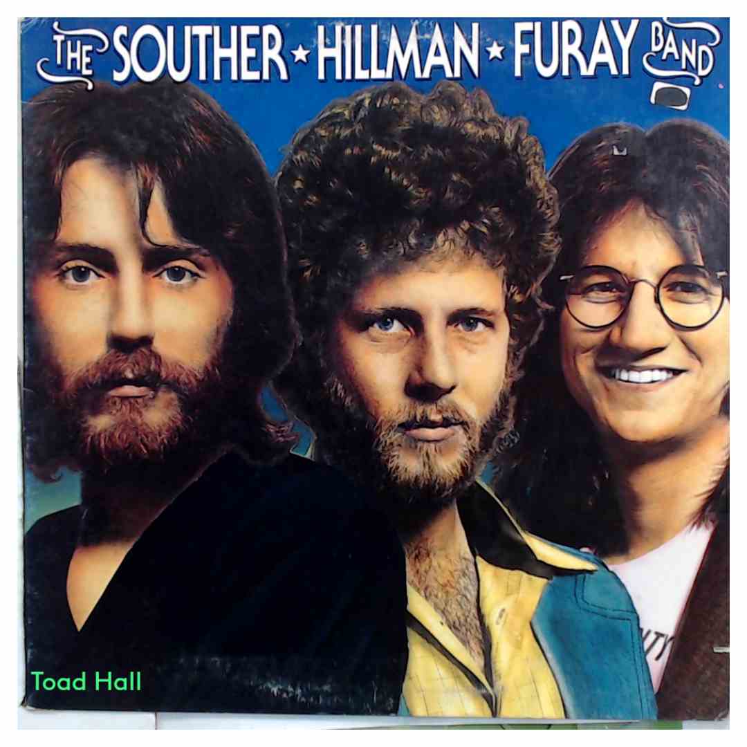 The Souther Hillman Furay Band - The Souther-Hillman-Furay Band - Used Vinyl