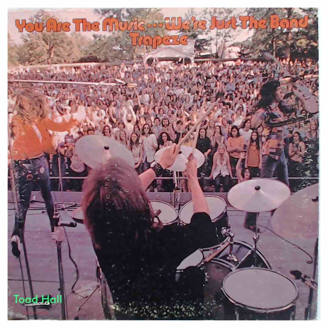 TRAPEZE You Are The Music... We're Just The Band Used Vinyl LP