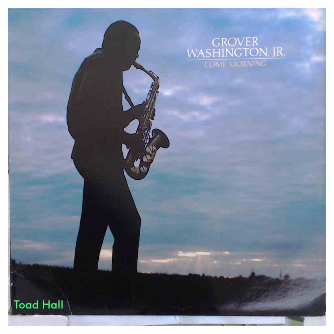 GROVER WASHINGTON JR. Come Morning Used Vinyl LP