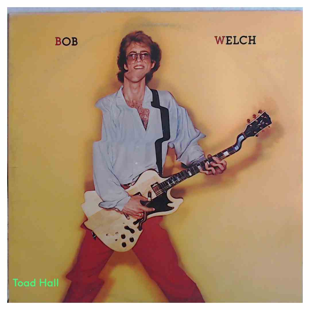 BOB WELCH Self Titled Used Vinyl LP