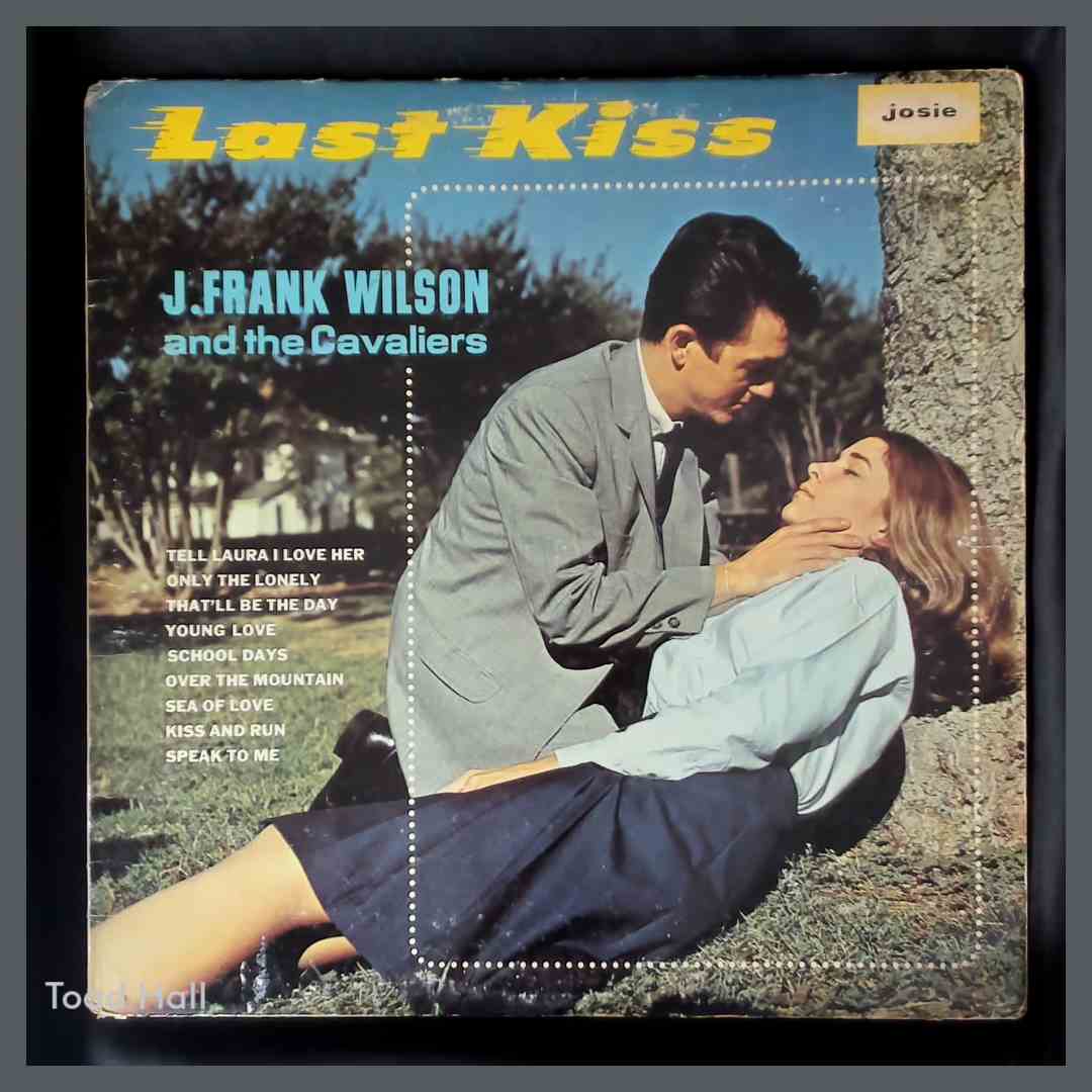 J. FRANK WILSON AND THE CAVALIERS Last Kissed Used Vinyl LP Ultrasonically Cleaned