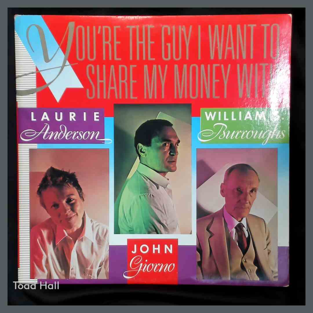 LAURIE ANDERSON / JOHN GIORNO / WILLIAM S BURROUGHS You're The Guy I Want To Share My Money With Used Vinyl LP X2