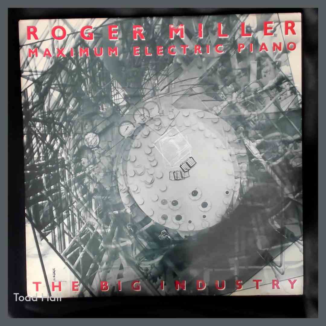 ROGER MILLER MAXIMUM ELECTRIC PIANO The Big Industry Used Vinyl LP