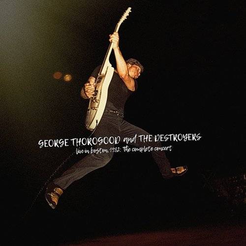 GEORGE THOROGOOD AND THE DESTROYERS Live In Boston 1982: The Complete Concert (Red Marble Vinyl) New Vinyl LP RSD BF 2020