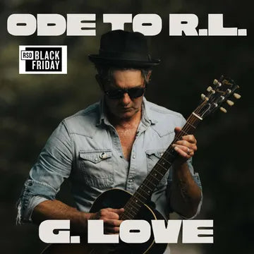 G. LOVE & SPECIAL SAUCE Ode to R.L. Boyce RSD BF 2025