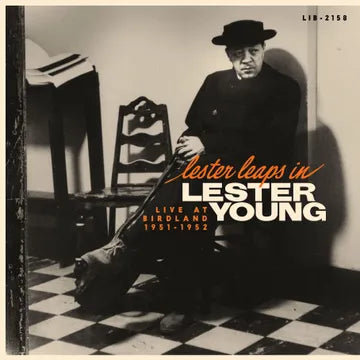 LESTER YOUNG Lester Leaps In: Live At Birdland 1951 - 1952 RSD BF 2025
