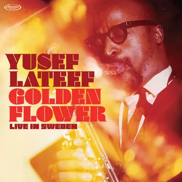 YUSEF LATEEF Golden Flower: Live in Sweden RSD BF 2025