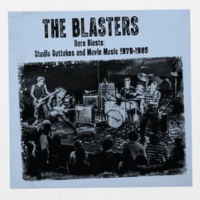 BLASTERS Rare Blasts: Studio Outtakes And Movie Music 1979-1985 New Vinyl LP RSD 2026