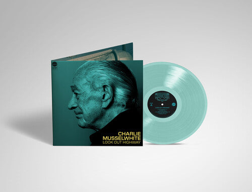 CHARLIE MUSSELWHITE Look Out Highway New Vinyl LP