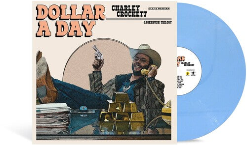 CHARLIE CROCKETT Dollar A Day New Vinyl LP