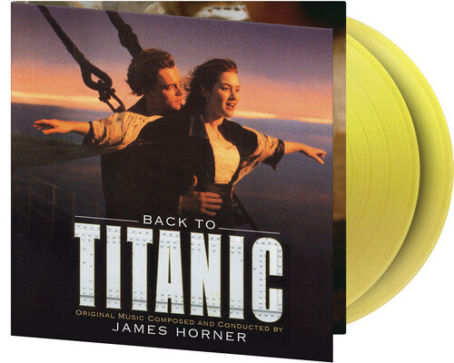 JAMES HORNER Back To Titanic (180g Vinyl) (Yellow Vinyl) New Vinyl 2 LP