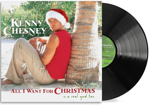 KENNY CHESNEY All I Want For Christmas Is A Real Good Tan New Vinyl LP