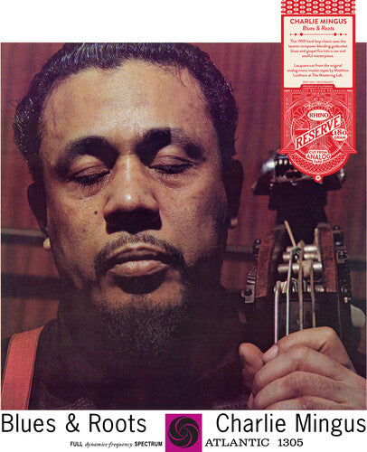 CHARLIE MINGUS Blues & Roots New Vinyl LP Rhino Reserve