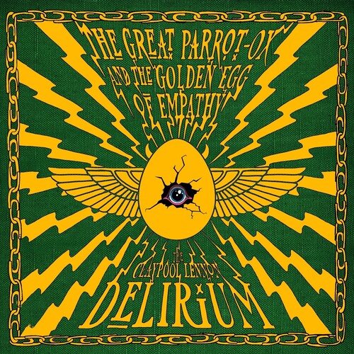THE CLAYPOOL LENNON DELIRIUM The Great Parrot-Ox and the Golden Egg of Empathy (IEX) New Vinyl 2 LP