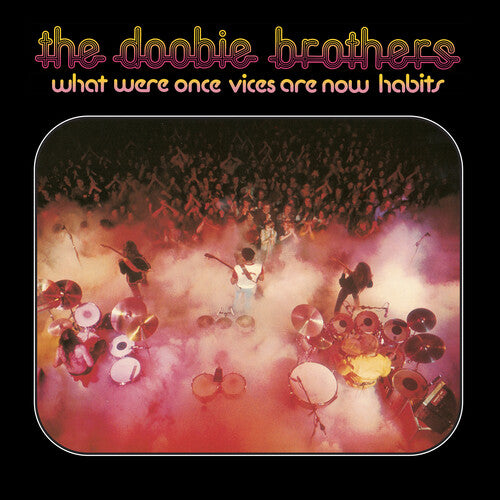 Doobie Brothers What Were Once Vices Are Now Habits - new vinyl - ROCKTOBER 2024