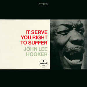JOHN LEE HOOKER It Serve You Right To Suffer Analogue Productions New Vinyl LP