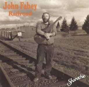 JOHN FAHEY Railroad Used CD, like new