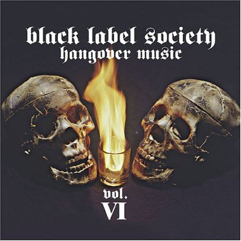 BLACK LABEL SOCIETY Hangover Music Vol VI CD, cd very good plus