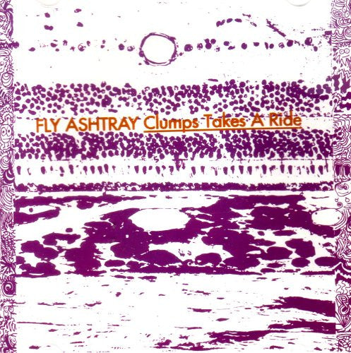 FLY ASHTRAY Clumps Takes A Ride Used CD, VG+