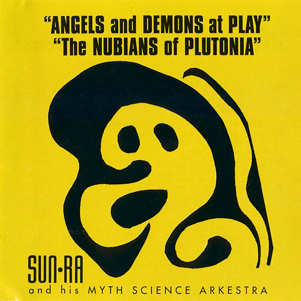 SUN-RA AND HIS MYTH SCIENCE ARKESTRA Angels And Demons At Play / The Nubians Of Plutonia, CD very good plus