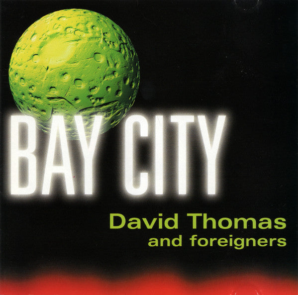 DAVID THOMAS AND FOREIGNERS Bay City CD, like new
